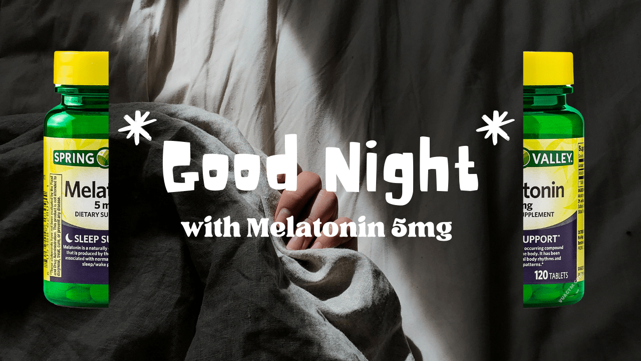Spring Valley - Melatonin 5mg (120 viên) - cute good night greeting