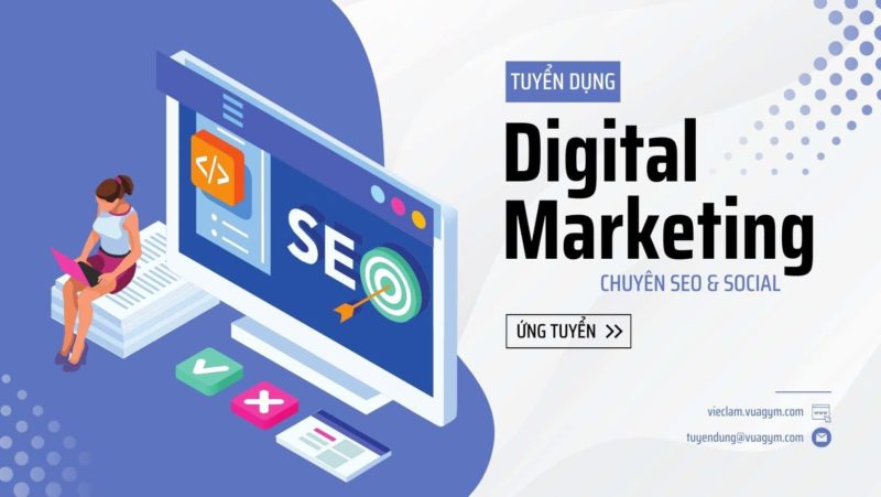 (Ngừng tuyển) Tuyển Dụng Digital Marketing (SEO & Social) - tuyen digital marketing 2