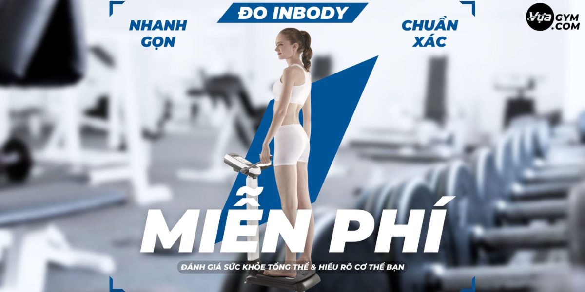 Dịch vụ đo inbody miễn phí tại Vựa Gym