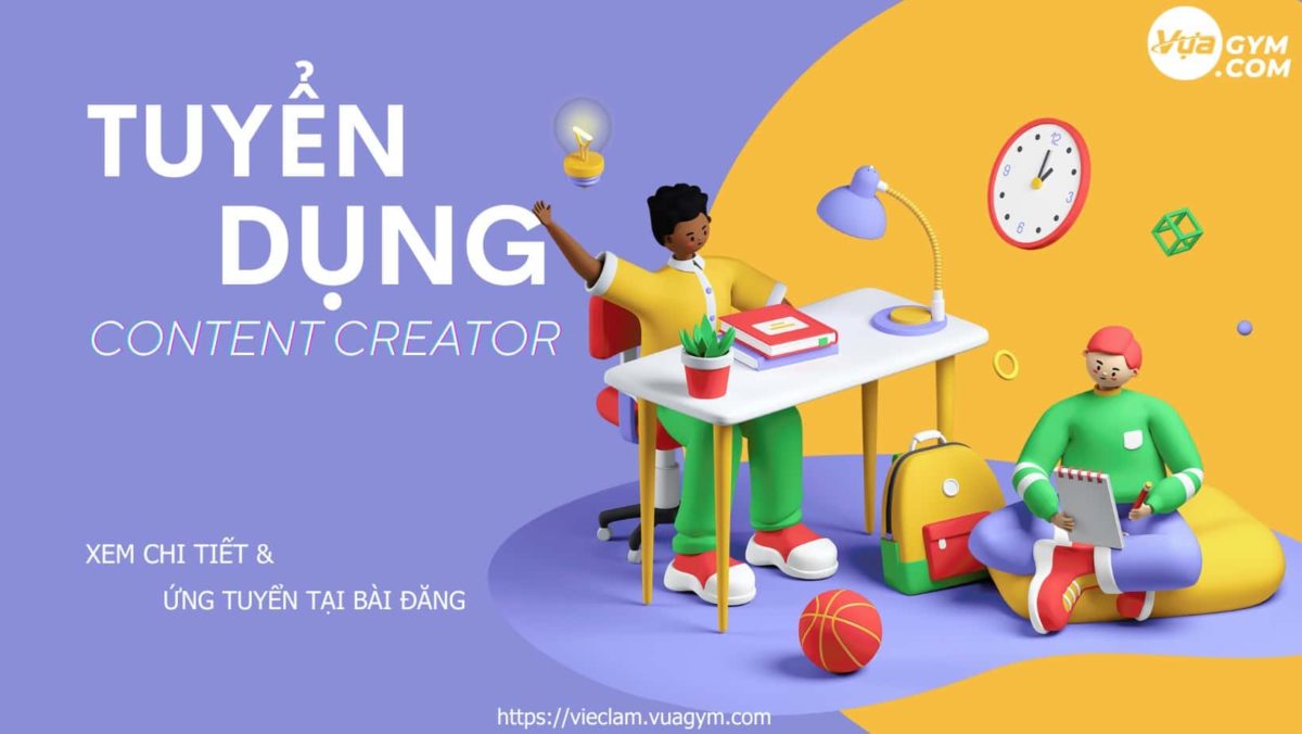 (Ngừng tuyển) Tuyển Content Creator