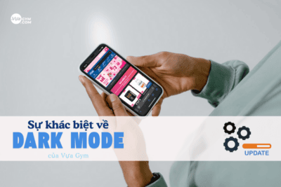 “Dark mode” chính thức của vuagym.com khác gì so với các tính năng dark mode thông thường?