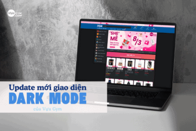 Chính thức ra mắt giao diện đen (Dark Mode) – Lướt vuagym.com xuyên đêm mà không sợ chói mắt, chỉ với 1 nút nhấn.