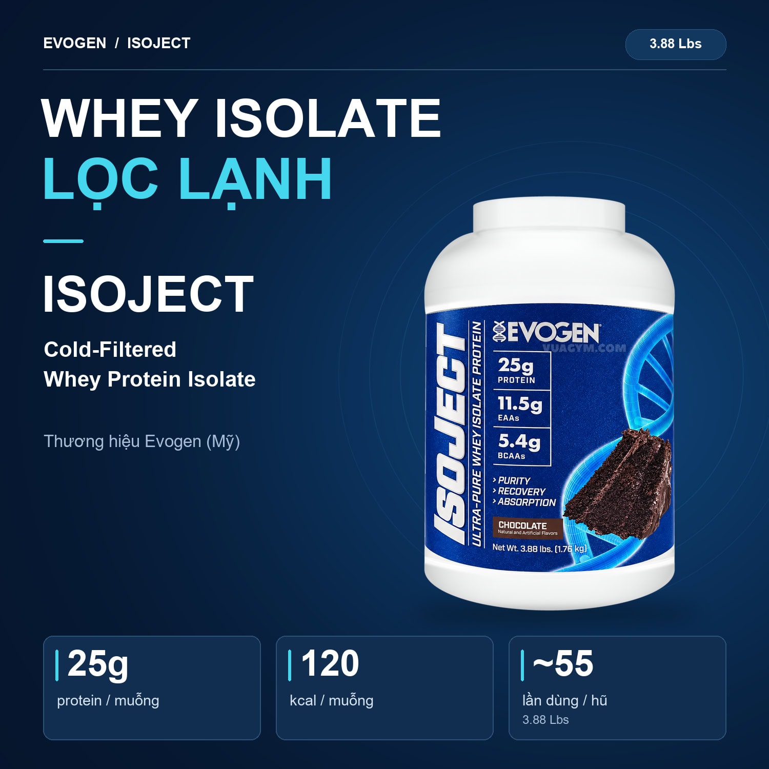 Evogen - Isoject (3.88 - 4 Lbs) 3 Evogen IsoJect - Whey Isolate lọc lạnh, 25g protein mỗi muỗng